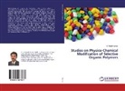 S. Vinodh Kumar - Studies on Physico-Chemical Modification of Selective Organic Polymers