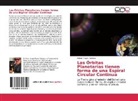 Ismael Reyes Calzada - Las Órbitas Planetarias tienen forma de una Espiral Circular Continua