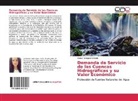Eliana Rodríguez Salcedo - Demanda de Servicio de las Cuencas Hidrográficas y su Valor Económico