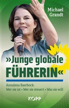 Michael Grandt - »Junge globale Führerin«