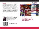 Jazmin Manzaba - Talla plus en el mercado textil de Guayaquil