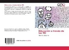 Nieves Gutiérrez Ángel - Educación a través de las TIC