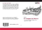 Olga Ries - La Imagen de México