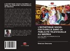 Omolara Emoruwa - L'ESTHÉTIQUE SOCIO-CULTURELLE DANS LA PUBLICITÉ TÉLÉVISUELLE AU NIGÉRIA