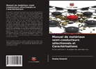Sneha Solanki - Manuel de matériaux semi-conducteurs sélectionnés et Caractérisations