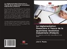 John K. Mueke - La réglementation financière à l'heure de la quatrième révolution industrielle (Fintech)
