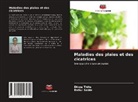 Rahul Sable, Divya Thite - Maladies des plaies et des cicatrices