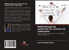 Laura Nicoleta Bochiș, Laura Nicoleta Bochi¿ - Méthodologie de recherche en sciences de l'éducation