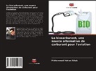 Mohammad Adnan Aftab - Le biocarburant, une source alternative de carburant pour l'aviation