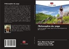 Bharat Raj Singh, Mukesh Kumar Singh, Prof. Bharat Raj Singh, Satish Kumar Singh - Philosophie du yoga