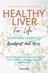 Loren Allen - Healthy Liver For Life And Cookbook