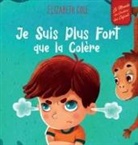 Elizabeth Cole - Je Suis Plus Fort que la Colère