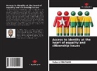 Yobare Yentiare - Access to identity at the heart of equality and citizenship issues