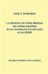 Jurij N. Andropov - La doktrino de Karlo Markso kaj kelkaj aspektoj de la socialismo konstruado en la USSR