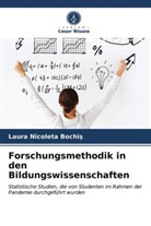 Laura Nicoleta Bochiș, Laura Nicoleta Bochi?, Laura Nicoleta Bochi¿, Laura Nicoleta Bochis - Forschungsmethodik in den Bildungswissenschaften