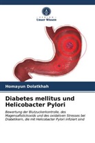 Homayun Dolatkhah - Diabetes mellitus und Helicobacter Pylori
