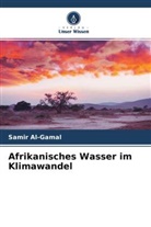 Samir Al-Gamal - Afrikanisches Wasser im Klimawandel