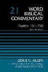 Leslie C. Allen - Psalms 101-150, Volume 21: 21