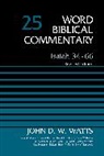 John D. W. Watts - Isaiah 34-66, Volume 25: 25