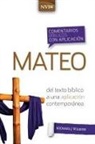 Michael J. Wilkins - Comentario bíblico con aplicación NVI Mateo
