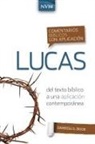 Darrell L. Bock - Comentario bíblico con aplicación NVI Lucas