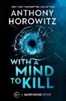 Anthony Horowitz - With a Mind to Kill