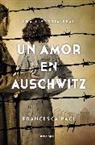 Francesca Paci - Un amor en Auschwitz / A Lovein Auschwitz