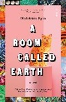 Madeleine Ryan - A Room Called Earth