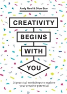 Andy Neal, Dion Star - Creativity Begins With You