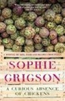 Sophie Grigson - A Curious Absence of Chickens