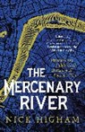 Nick Higham - The Mercenary River