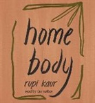 Rupi Kaur, Rupi Kaur - Home Body (Hörbuch)