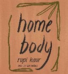 Rupi Kaur, Rupi Kaur - Home Body (Hörbuch)
