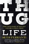 Seth Ferranti - Thug Life