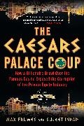 Max Frumes, Sujeet Indap - The Caesars Palace Coup