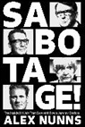 Alex Nunns, Nunns Alex - Sabotage!