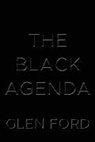 Glen Ford, Ford Glen - The Black Agenda