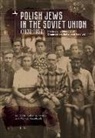 Katharina Friedla, Markus Nesselrodt - Polish Jews in the Soviet Union (1939–1959)