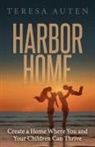 Teresa Auten - Harbor Home