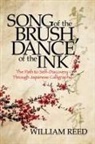 William Reed - Song of the Brush, Dance of the Ink