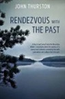 John Thurston - Rendezvous with the Past