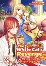 David Evelyn, KUREHA, Kureha Kureha, Yamigo Yamigo, Yamigo - The White Cat's Revenge as Plotted from the Dragon King's Lap: Volume 4 (Light Novel)
