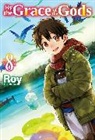 Ririnra Ririnra, Roy, Roy Roy, Noah Rozenberg, Ririnra - By the Grace of the Gods: Volume 8 (Light Novel)