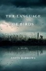 Anita Barrows - The Language of Birds