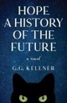 G.G. Kellner - Hope, a History of the Future