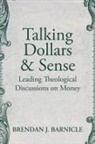 Brendan J. Barnicle - Talking Dollars and Sense