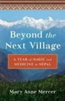 Mary Anne Mercer - Beyond the Next Village