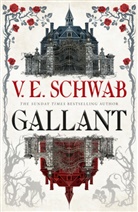 V E Schwab, V. E. Schwab, V.E. Schwab - Gallant