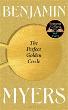 Benjamin Myers - The Perfect Golden Circle