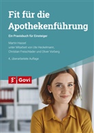 Chris Freischlader, Marti Hassel, Martin Hassel, Ut Heckelmann, Ute Heckelmann - Fit für die Apothekenführung